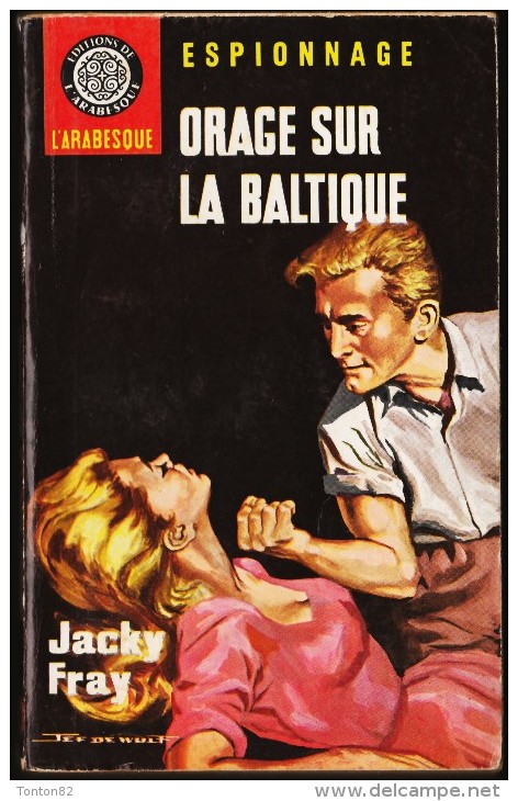 Jacky Fray - Orage Sur La Baltique  - L´ Arabesque Espionnage N° 429 - ( 1965 ) . - Editions De L'Arabesque