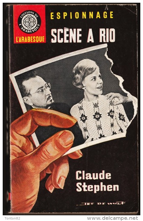 Claude Stephen - Scène à Rio - L´ Arabesque Espionnage N° 449 - ( 1966 ) . - Editions De L'Arabesque