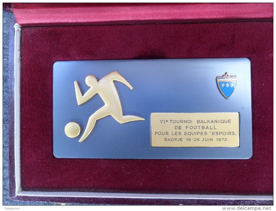 PLAQUE VI TOURNOI BALKANIQUE DE FOOTBALL POUR LES EUIPES ESPOIRS SKOPJE 19-26 JUIN 1973 FSJ,Fudbalski Savez Jugoslavije - Apparel, Souvenirs & Other