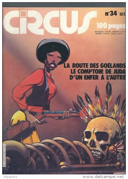 Circus N°34 La Route Des Goelands - Le Comptoir De Juda - La Terre De La Bombe - L'affaire Fourneaux De 1981 - Circus