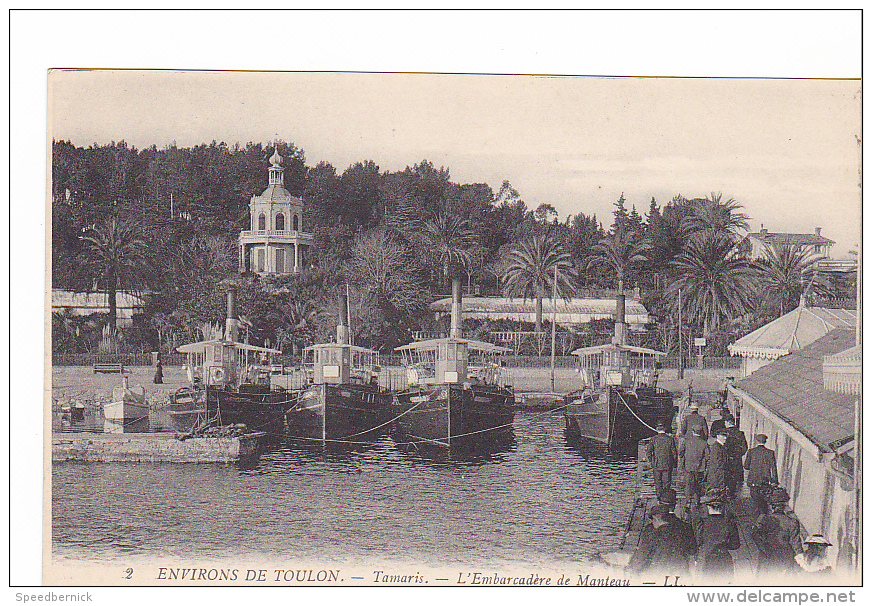 25153 ENVIRONS DE TOULON -2 LL -TAMARIS-L'EMBARCADERE DE MANTEAU -vapeur Bateau - Toulon