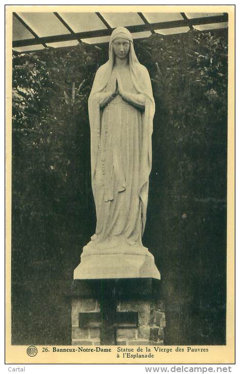 BANNEUX-NOTRE-DAME - Statue De La Vierge Des Pauvres à L'Esplanade - Sprimont
