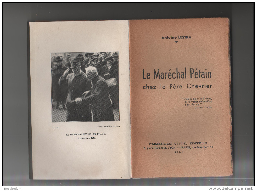 Le Maréchal Pétain Chez Le Père Chevrier  Antoine Lestra Vitte Dédicacé Au Docteur Noel - Guerre 1939-45