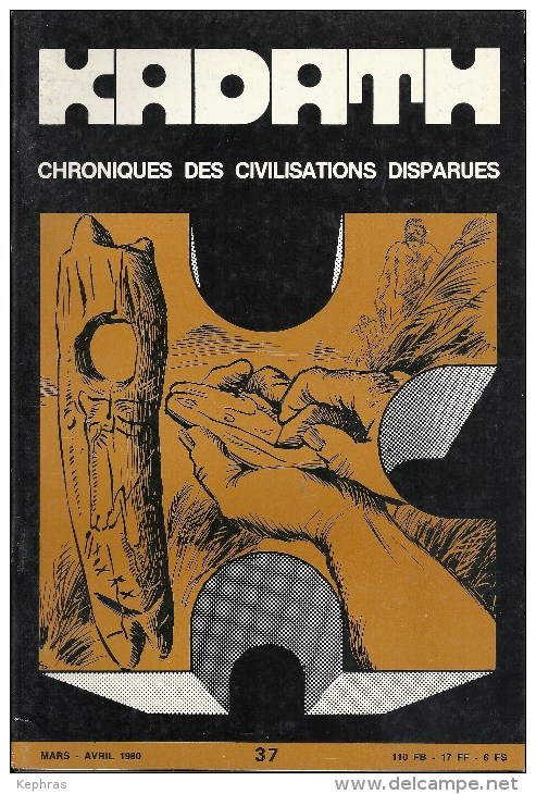 KADATH - Chronique Des Civilisations Disparues - N° 37 - Geschiedenis