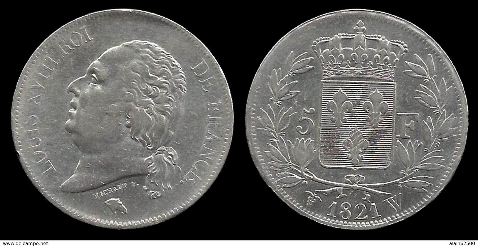 LOUIS XVIII . 5 FRANCS . 1821 W . ( LILLE ). - 5 Francs