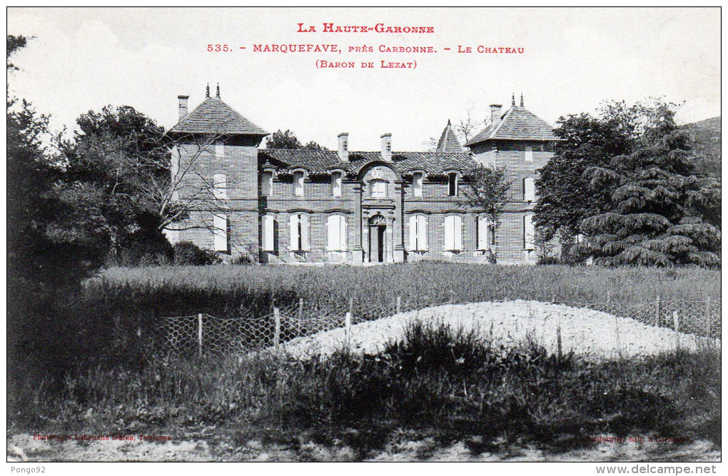 Cpa Le Château De MARQUEFAVE, Près Carbonne, Baron De Lésat   (49.10) - Autres & Non Classés