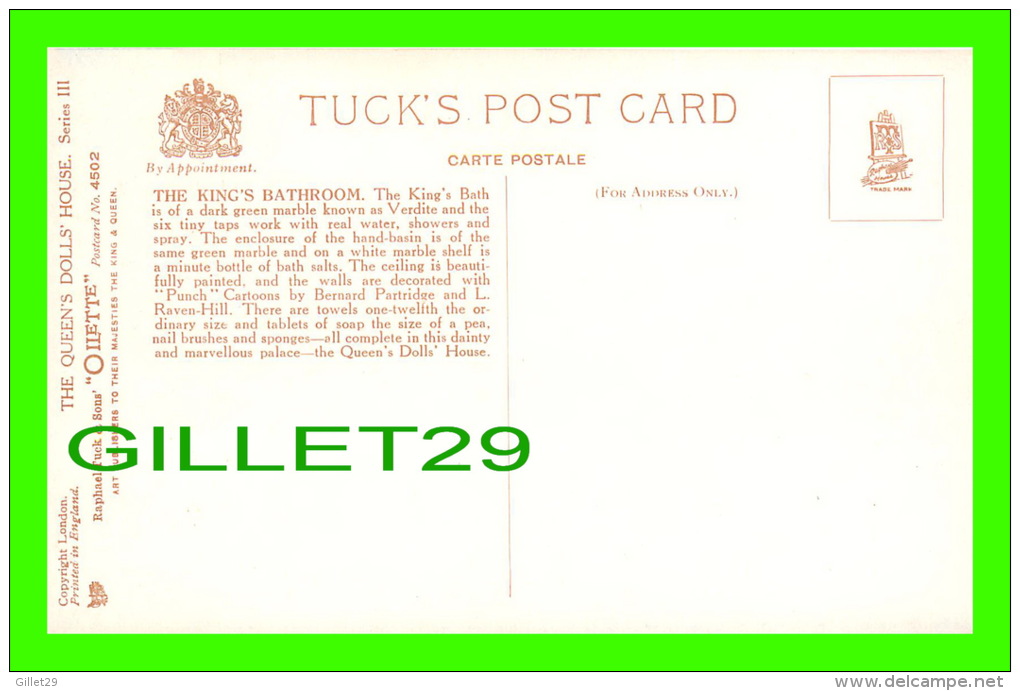 ROYAL FAMILIES - THE QUEEN'S DOOLS HOUSE POSTCARDS - THE KING'S BATH - No 4502 RAPHAEL TUCK &amp; SONS, OILETTE - - Familles Royales