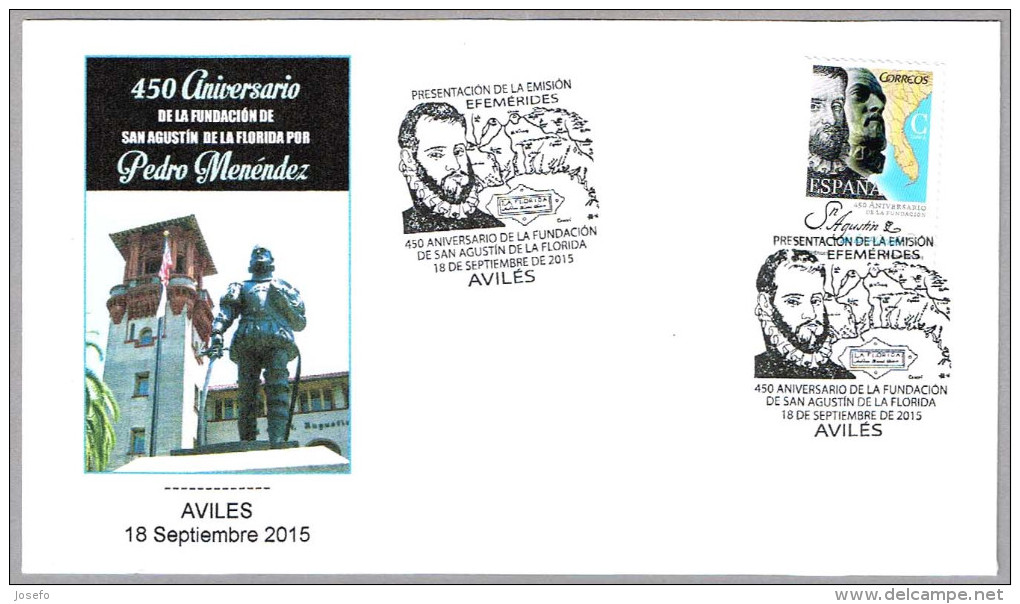 PEDRO MENENDEZ - 450 Años Fundacion De ST. AUGUSTINE. Aviles, Asturias, 2015 - Altri & Non Classificati