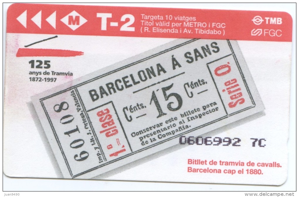 9-TT - TARJETA CONMEMORATIVA DE LOS 125 AÑOS DEL TRANVIA DE BARCELONA // 1997 - Europe