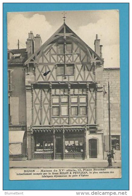 CPA Maison Du XVème Siècle Firme MULOT & PETITJEAN Fabrique De Pain D'Epices - Dijon