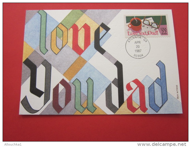 CPM FDC  CARTE MAXIMUM LOVE YOUR DAD  AIMES TON PERE  ATLANTA G. APR 20 1987 FIRST DAY OF ISSUE USA - Lettres & Documents