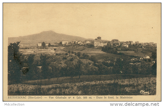 43 RETOURNAC / Vue Générale, La Madeleine / - Retournac