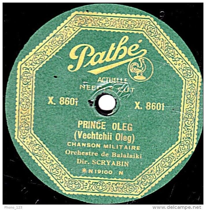 78 Trs  25 Cm  Pathé X.8601 - état B -  Orchestre De Balalaiki - LES SIGNEAUX MILITAIRES - PRINCE OLEG - 78 T - Disques Pour Gramophone