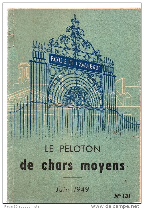 école D'application De L'arme Blindée Et De La Cavalerie.Le Peloton De Chars Moyens.124 Pages.juin 1949.n°131. - 1900 - 1949