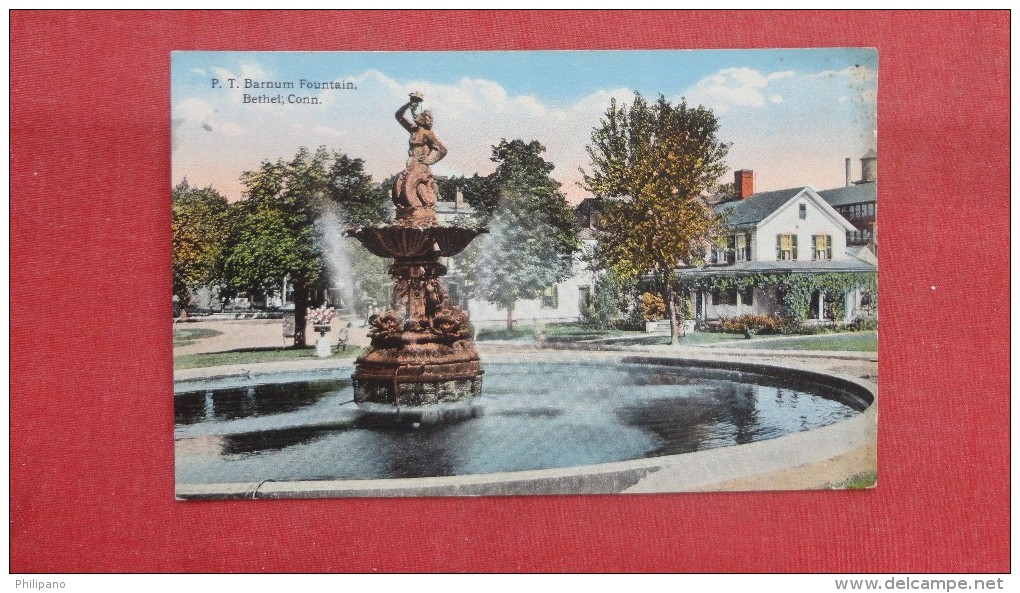 - Connecticut   Bethel  P.T. Barnum Fountain Ref --2058 - Other & Unclassified