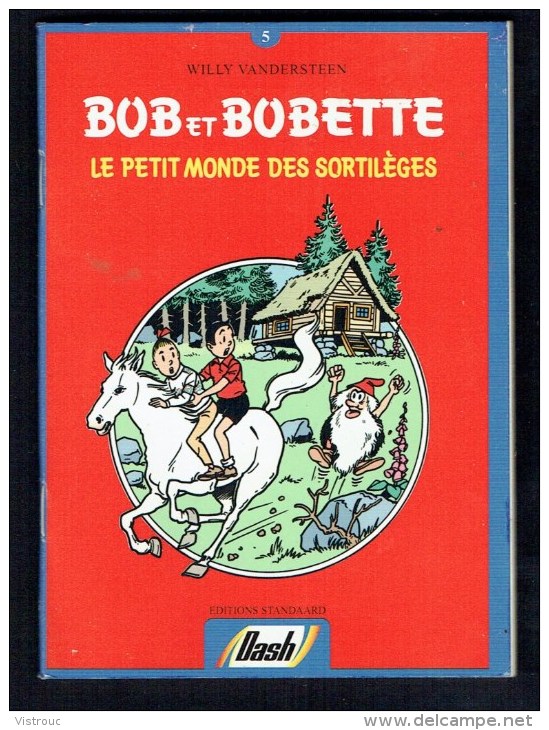 Mini-Bd Publicitaire "DASH" - Willy Vandersteen - Bob Et Bobette  N°5 - " Le Petit Monde Des Sortilèges." FR/NL. - Bob Et Bobette