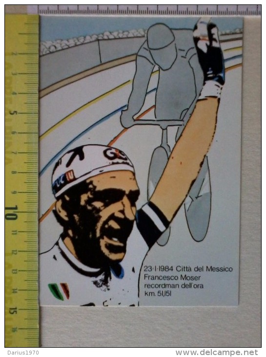 Cart.-   23 Gennaio1984 - Città Del Messico - Francesco Moser Recordman Dell'ora Km. 51,151. - Altri & Non Classificati