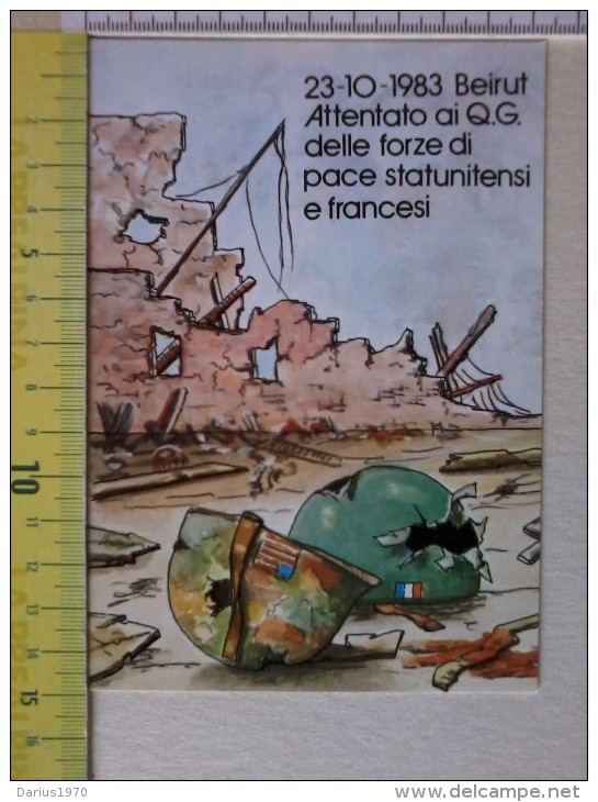 Cart.-   23 - 10 - 1983 - Beirut - Attentato Ai Q.G. Delle Forze Di Pace Statunitensie Francesi. - Altri & Non Classificati