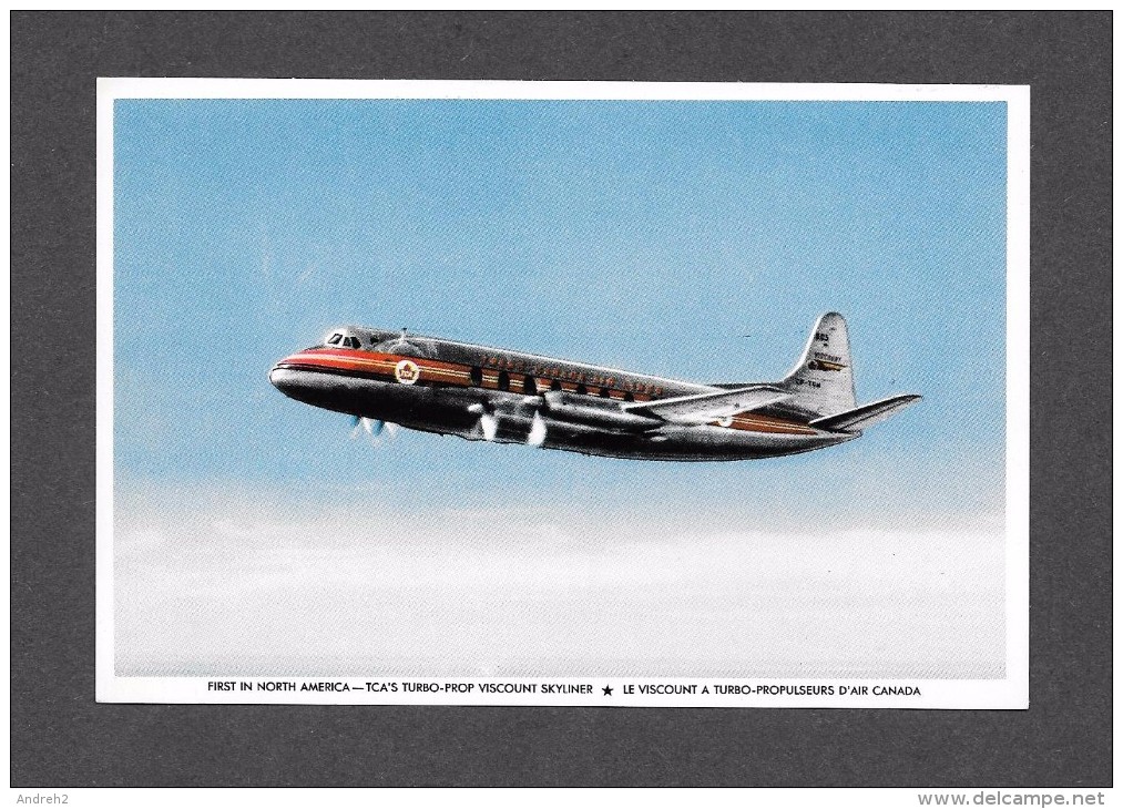 AVIONS - AVIATIONS - AIRPLANE - TRANS CANADA AIR LINES - AIR CANADA - LE VISCOUNT À TURBO PROPULSEURS - 1946-....: Moderne