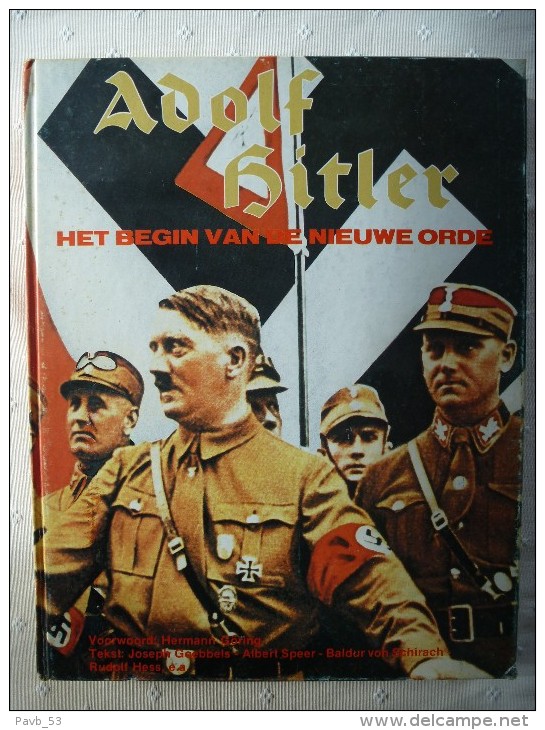 Hitler : Beelden Uit Het Leven Vd Führer 1931-1935(met Teksten Göring, Göbbels, Speer, Von Schirach)  Nazisme - Weltkrieg 1939-45