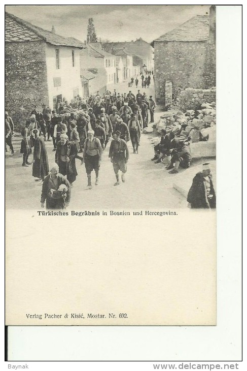 MST155   --   TURKISCHE BEGRABNIS I  BOSNIEN UND HERCEGOVINA  --   VERLAG : PACHER & KISIC, MOSTAR - Bosnia Erzegovina