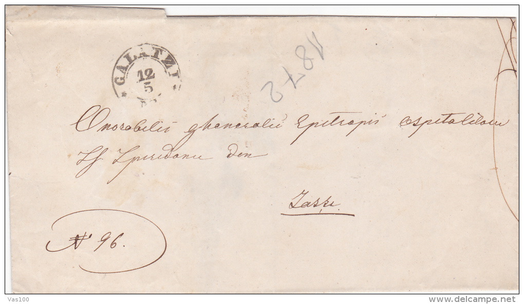 Romania/Moldova &amp; Principality -Official Letter Circulated IN 1872  From GALATZ  At IASI. - ...-1858 Préphilatélie