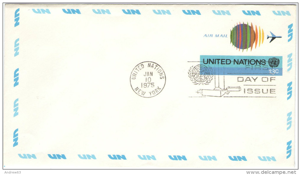 ONU - NAZIONI UNITE - UNITED NATIONS - NATIONS UNIES &ndash; 1975 - 13c - Air Mail - Letter - Intero Postale - Entier... - FDC