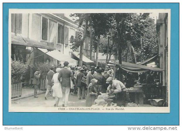 CPSM 17822 - Marchands Ambulants Rue Du Marché CHATELAILLON-PLAGE 17 - Châtelaillon-Plage