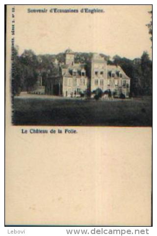 « Souvenir D’ECAUSSINNES D‘ENGHIEN - Le Château De La Folie » - Ed. H. Hauzen, Ecaussinnes Série 2, N° 22 (1904) - Ecaussinnes