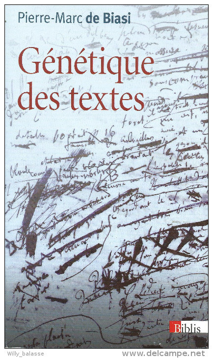 "Génétique Des Textes" Par PM De Biasi, 2011, édit De Poche 319 Pages - Esotérisme