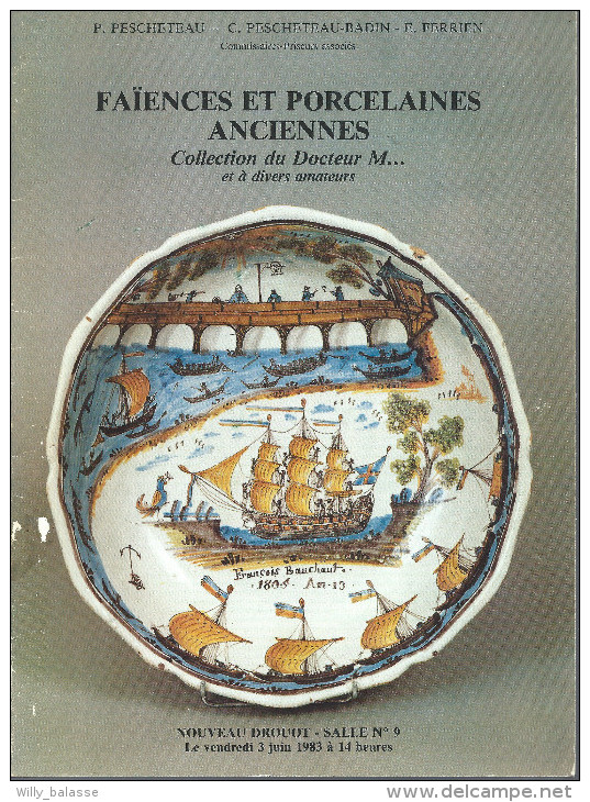 "Faïences Et Porcelaines Anciennes" : Catalogue De La Vente Du Docteur M..." (Drouot 1983) - Geheimleer