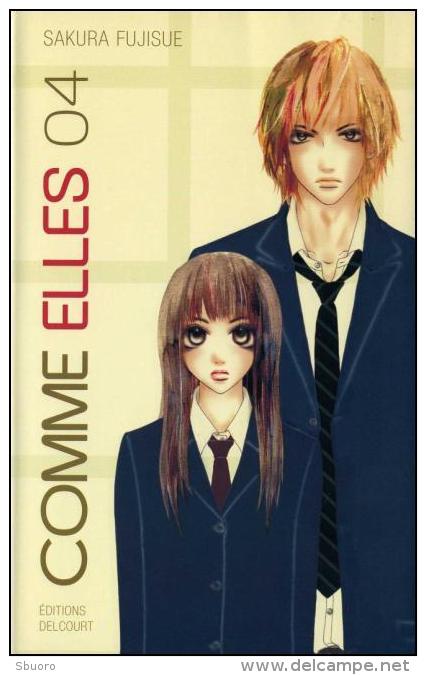Comme Elles T4 - Sakura Fujisue - Delcourt - Mangas [french Edition]