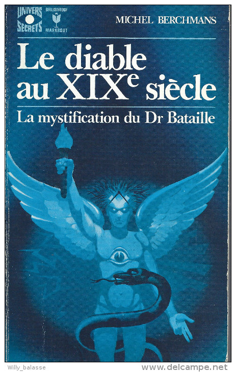 Franc-Maçonnerie : "Le Diable Au XIX è Siècle" Par M Berchmans, 1973, 250 Pages - Esoterik