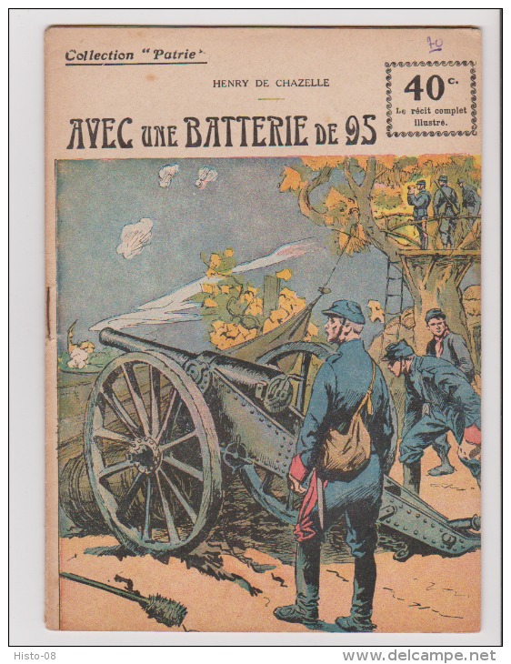 WWI:COLLECTION PATRIE:  AVEC UNE BATTERIE DE 95..   EDITION ROUFF. - 1900 - 1949