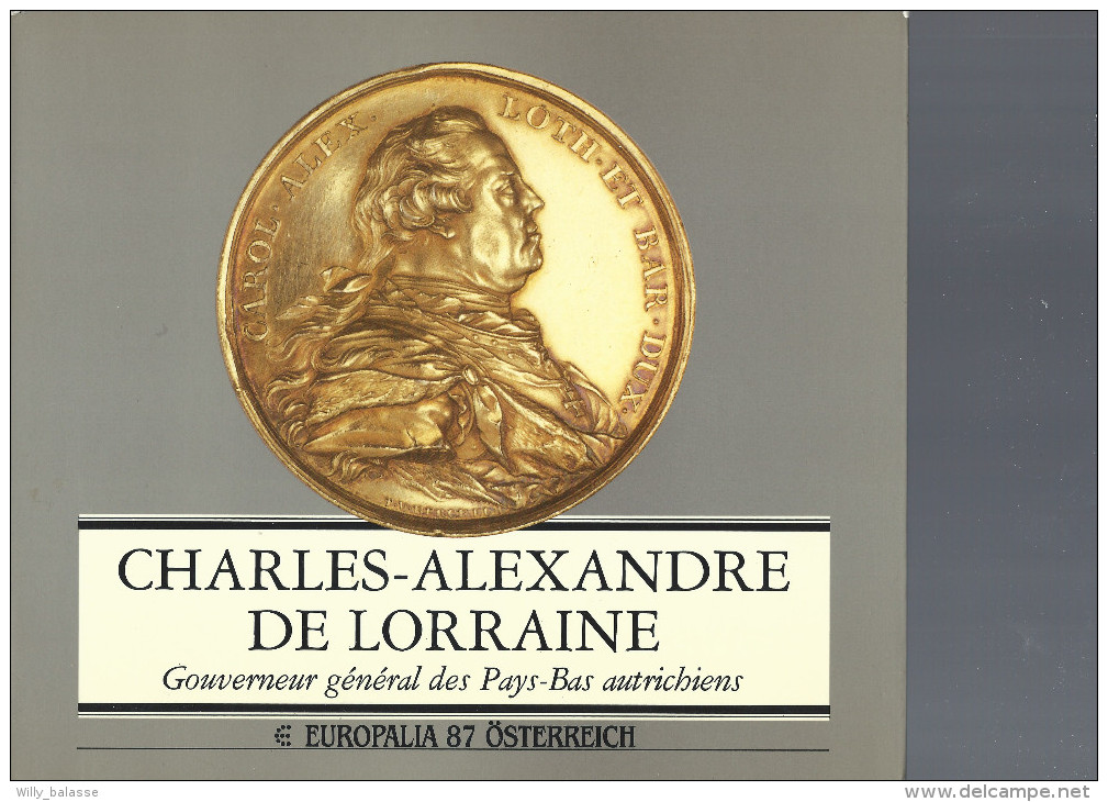 "Charles-Alexandre De Lorraine, Gouverneur Général Des Pays-Bas Autrichiens", 1987, 359 Pages - History