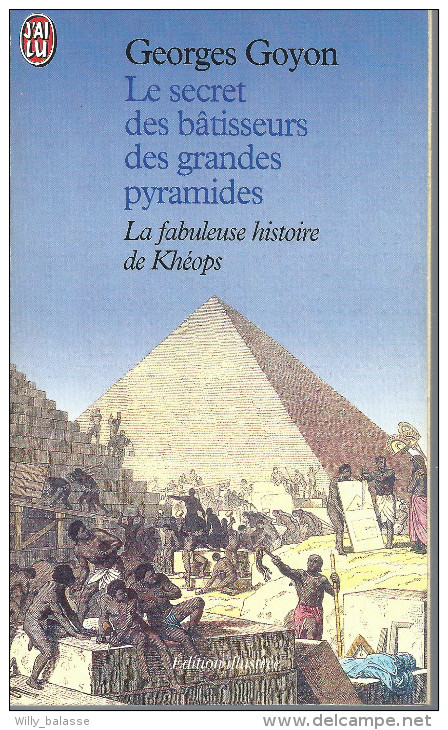 "Le Secret Des Bâtisseurs Des Grandes Pyramides" (Khéops) Par G Goyon. Edit De Poche - Esotérisme