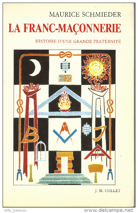 Franc-Maçonnerie : "La Franc-Maçonnerie, Histoire D'une Grande Fraternité" Par M Schmieder, 397 Pages - Esotérisme