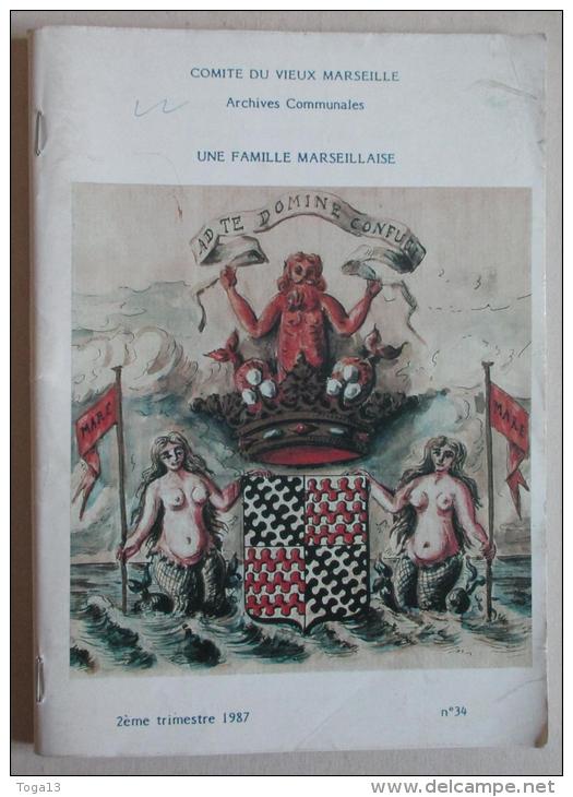 COMITE DU VIEUX MARSEILLE "UNE FAMILLE MARSEILLAISE, LES MARIN DE CARRANRAIS"  (17266) - Provence - Alpes-du-Sud