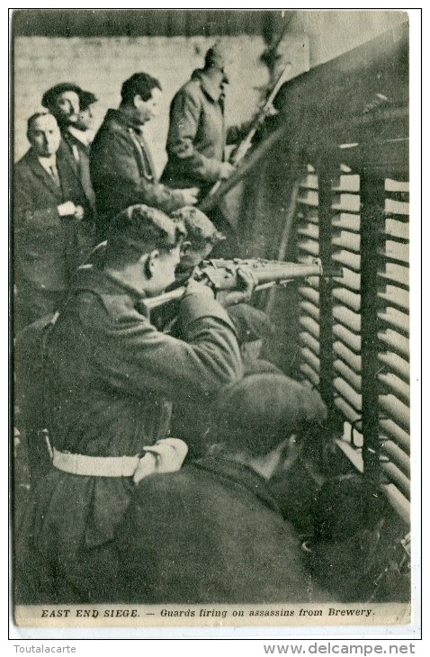 POST CARD LONDON EAST END SIEGE GUARDS FIRING ON ASSASSINS FROM BREWERY - Other & Unclassified