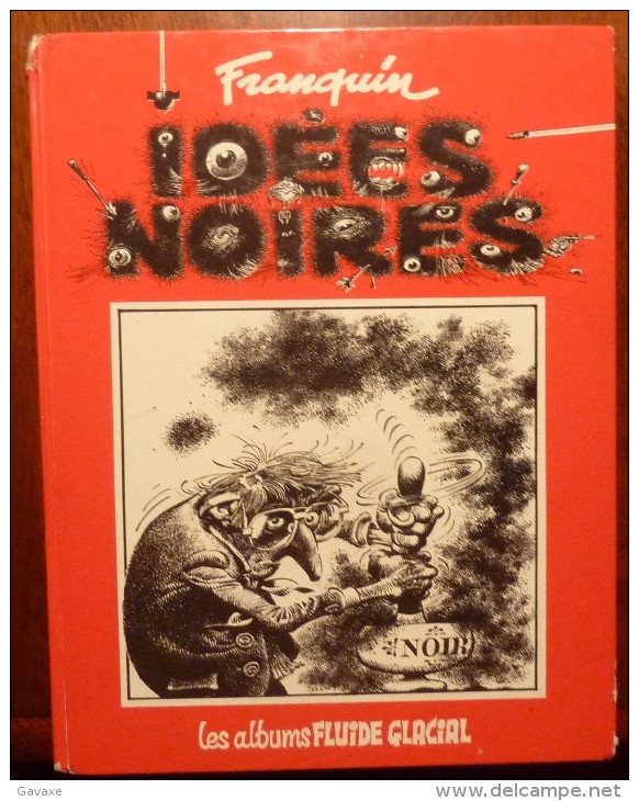 BD-IDEES NOIRES-FRANQUIN-ALBUM FLUIDE GLACIAL-CARTONNE 1985 - Franquin