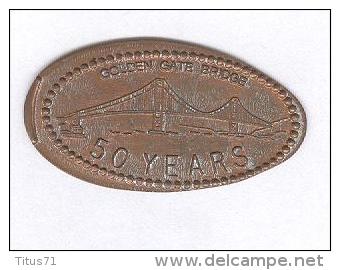 Jeton US -One Cent Allongé / Elongated - Golden Gate Bridge - 50ème Anniversaire / 50 Years - Elongated Coins