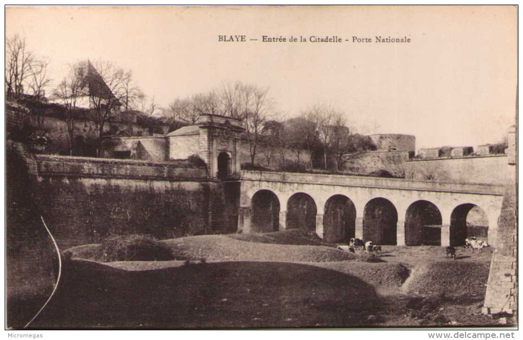 BLAYE - Entrée De La Citadelle - Porte Nationale - Blaye