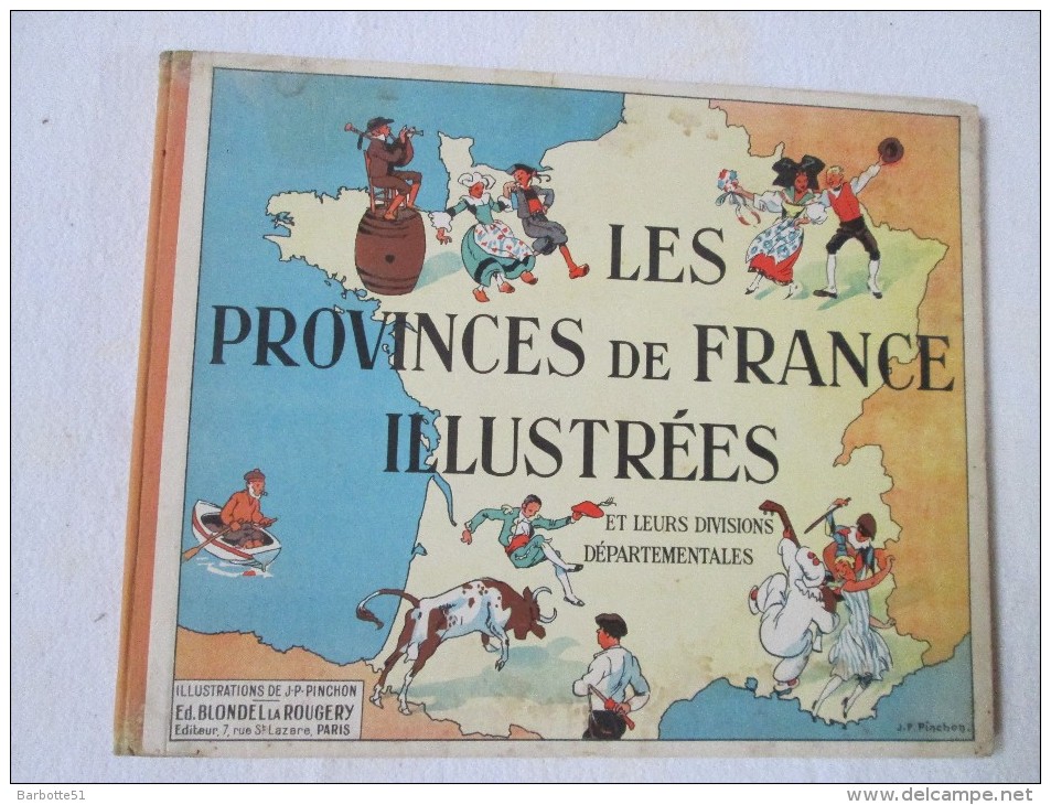 Livre De Géographie 1932 Les Provinces De France Illustrées Illustrateur JP Pinchon Voir Scans Et Description - 1901-1940