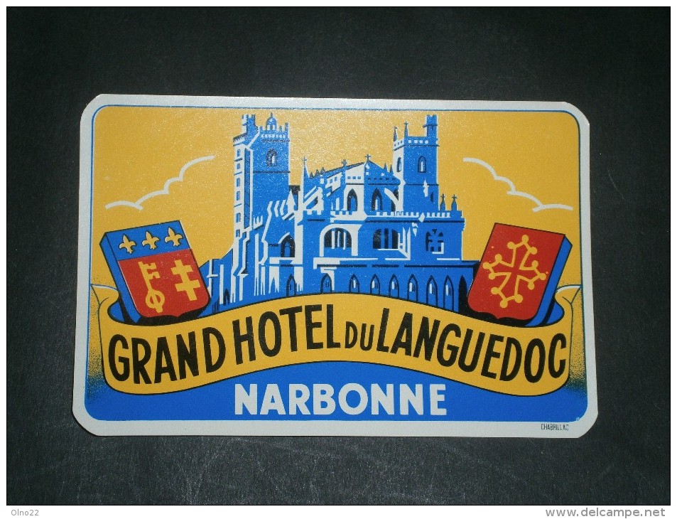 1 ETIQUETTE COLLANTE POUR VALISES -  GRAND HOTEL DU LANGUEDOC - NARBONNE - Publicités