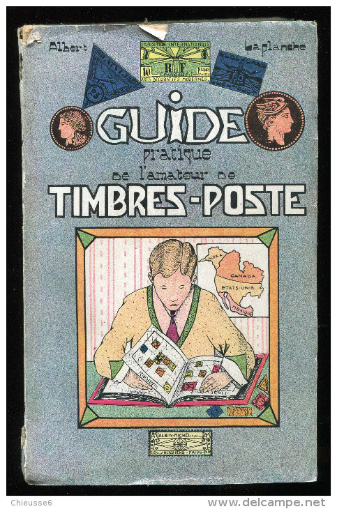 Guide Pratique De L' Amateur De TIMBRES-POSTE - - Albert Laplanche - Autres & Non Classés