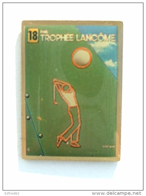 Pin´s GOLF - 18éme TROPHEE LANCOME - Golf