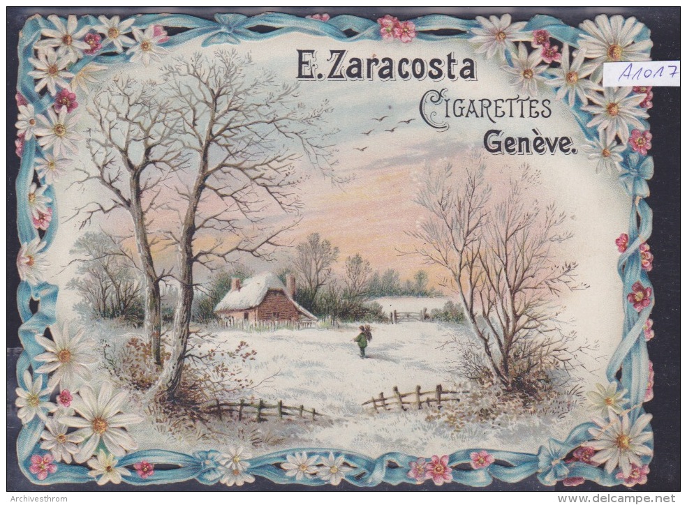 Genève Cigarettes E. Zaracosta Bordures Ouvragées (découpes) Pli Coin Dt En Bas ; 11,5 / 15,5 Cm (A1012) - Publicités