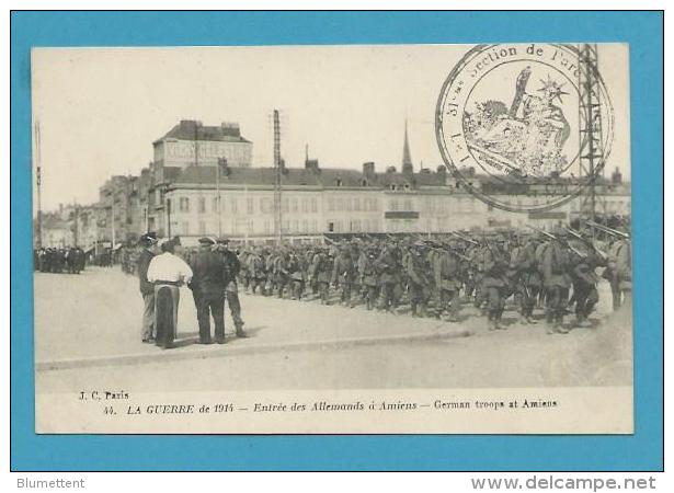 CPA 44 - Militaires Militéria LA GUERRE DE 1914 - Entrée Des Allemands à AMIENS 80 - Amiens