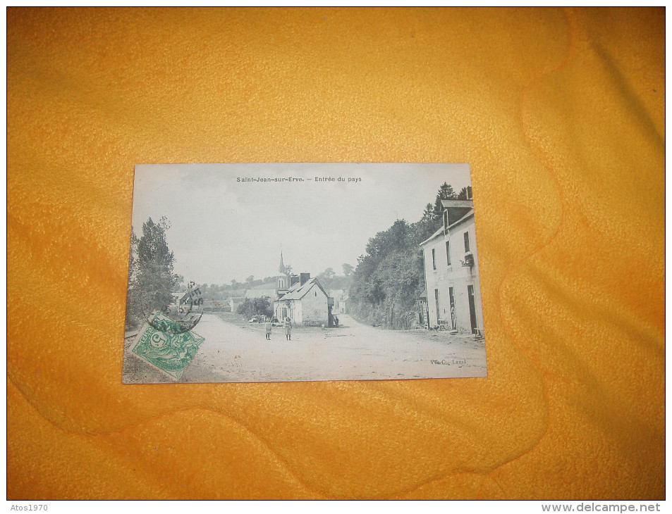 CARTE POSTALE ANCIENNE CIRCULEE DATE ?./ SAINT JEAN SUR ERVE. - ENTREE DU PAYS./ CACHETS + TIMBRE. - Other & Unclassified