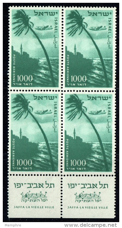 1953  Poste Aérienne 1000 Pr Jaffa- La Vieille Ville  Bloc De 4 Avec 2 Tabs Complets **  MNH - Aéreo